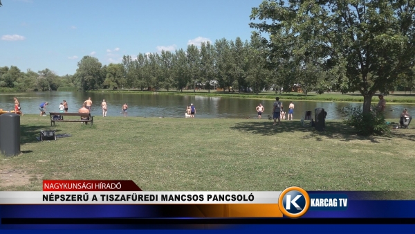 NÉPSZERŰ A TISZAFÜREDI MANCSOS PANCSOLÓ