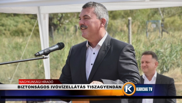 BIZTONSÁGOS IVÓVÍZELLÁTÁS TISZAGYENDÁN